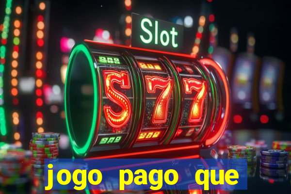 jogo pago que ganha dinheiro